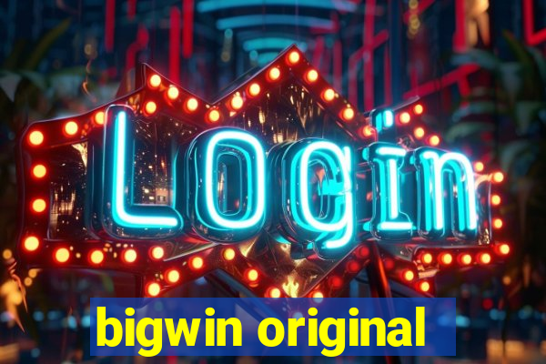 bigwin original